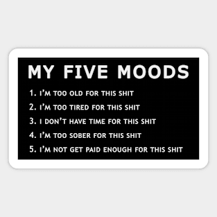 Funny Offensive - My Five Moods Magnet